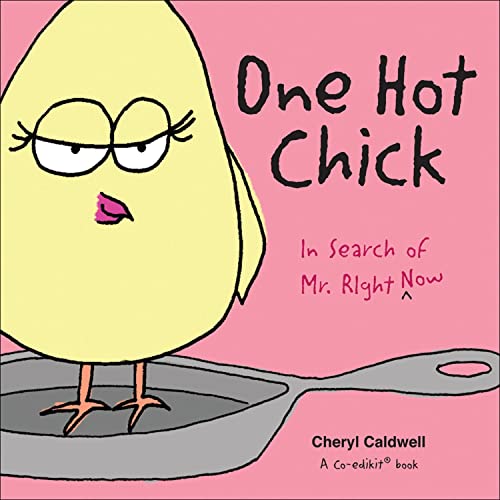 Stock image for One Hot Chick: In Search of Mr. Right -- Now for sale by SecondSale