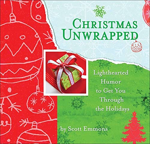 Beispielbild fr Christmas Unwrapped: Lighthearted Humor to Get You Through the Holidays zum Verkauf von SecondSale