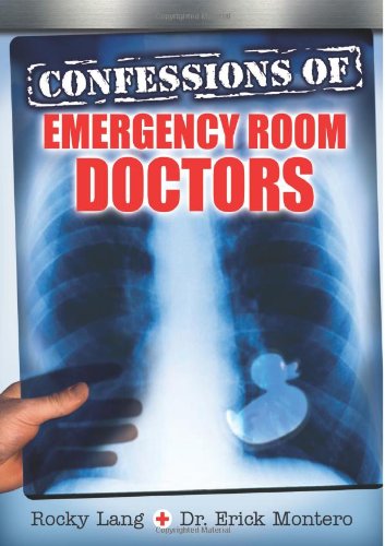 Stock image for Confessions of Emergency Room Doctors for sale by Better World Books