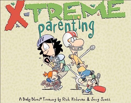 Stock image for X-Treme Parenting: A Baby Blues Treasury (Volume 28) for sale by ZBK Books