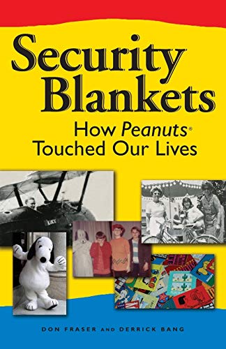 Stock image for Security Blankets: How Peanuts Touched Our Lives for sale by Revaluation Books