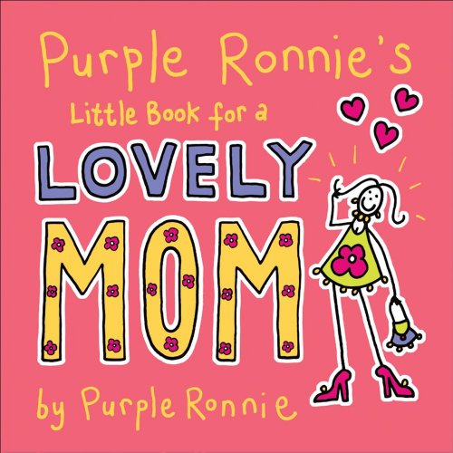 Beispielbild fr Purple Ronnie's Little Book for a Lovely Mom zum Verkauf von Better World Books