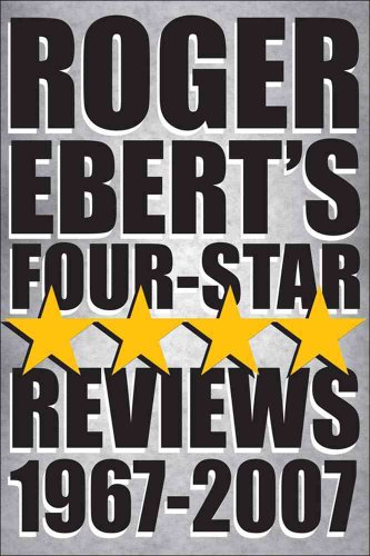 9780740771798: Roger Ebert's Four-Star Reviews, 1967-2007