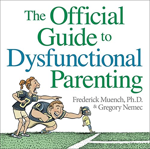 9780740772474: The Official Guide to Dysfunctional Parenting