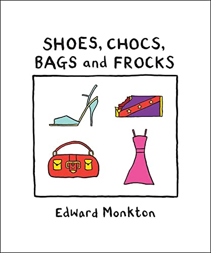 Stock image for Shoes, Chocs, Bags, and Frocks for sale by BookHolders