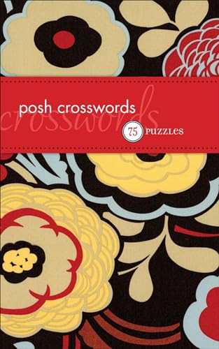 Beispielbild fr Posh Crosswords: 75 Puzzles zum Verkauf von WorldofBooks