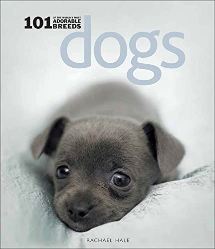 Stock image for Dogs: 101 Adorable Breeds : 101 Adorable Breeds for sale by Better World Books: West