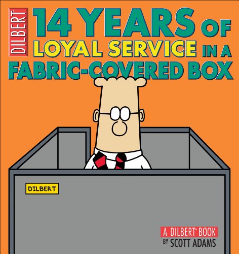 14 Years of Loyal Service in a Fabric-Covered Box. A Dilbert Book. (= Dilbert 33).