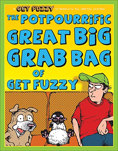 9780740773679: The Potpourrific Great Big Grab Bag of Get Fuzzy: A Get Fuzzy Treasury: 12