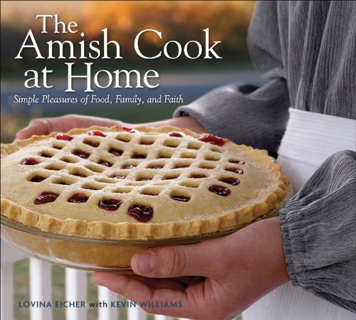 9780740773723: The Amish Cook at Home: Simple Pleasures of Food, Family, and Faith