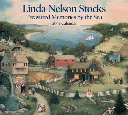Linda Nelson Stocks Treasured Memories by the Sea: 2009 Wall Calendar (9780740774188) by Birnbach, Lisa