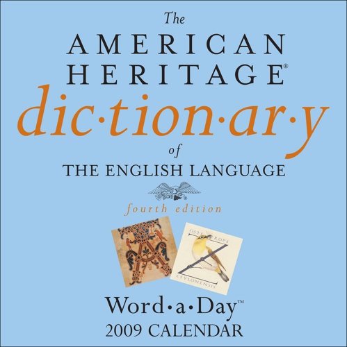 The American HeritageÂ® Dictionary Word-a-Day: 2009 Day-to-Day Calendar (9780740774898) by Andrews McMeel Publishing,LLC