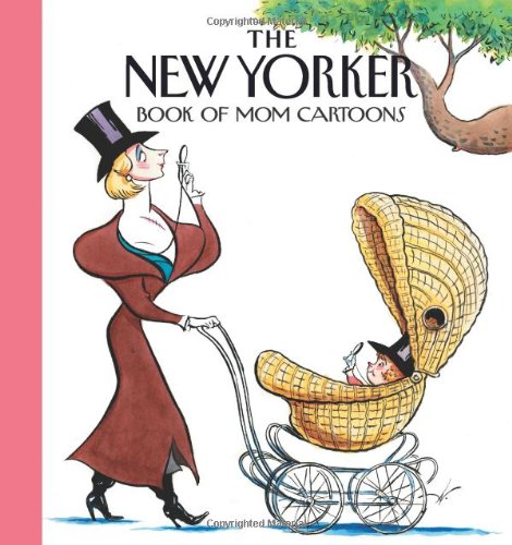9780740776038: The New Yorker Magazine Book of Mom Cartoons