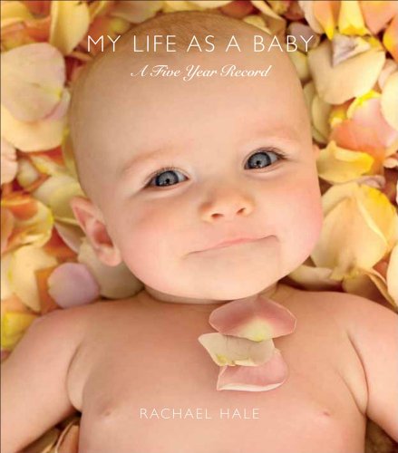 Beispielbild fr My Life As a Baby: A Five Year Record zum Verkauf von SecondSale