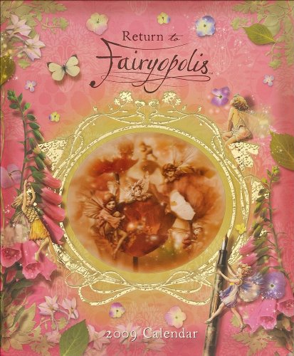 9780740776960: Return to Fairyopolis 2009 Calendar (Flower Fairies)