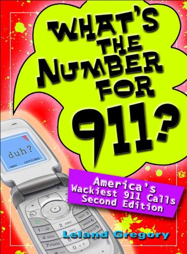 Beispielbild fr What's the Number for 911?: America's Wackiest 911 Calls zum Verkauf von Wonder Book
