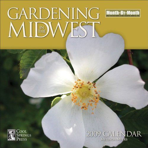 GARDENING IN THE MIDWEST 2009 WALL CALENDAR (9780740777240) by Andrews McMeel Publishing,LLC