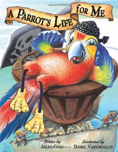 Stock image for A Parrot's Life for Me for sale by Wonder Book