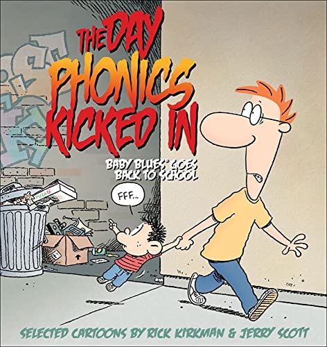 Imagen de archivo de The Day Phonics Kicked In: Baby Blues Goes Back to School a la venta por SecondSale