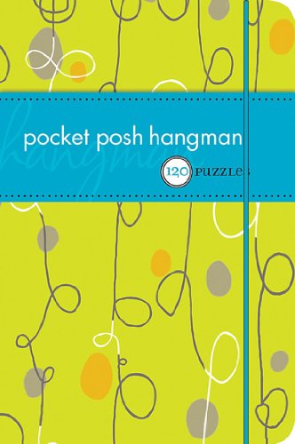 Stock image for Pocket Posh Hangman: 120 Puzzles for sale by Jenson Books Inc