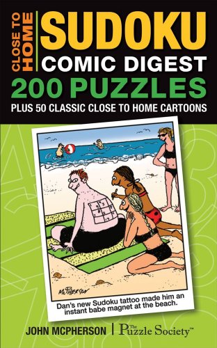 Stock image for Close to Home Sudoku Comic Digest: 200 Puzzles Plus 50 Classic Close to Home Cartoons for sale by SecondSale