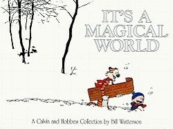 Beispielbild fr It's A Magical World: A Calvin and Hobbes Collection zum Verkauf von Jenson Books Inc