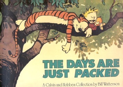 Stock image for The Days Are Just Packed: A Calvin and Hobbes Collection for sale by ThriftBooks-Atlanta