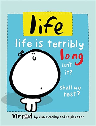 Imagen de archivo de life: life is terribly long isn't it? shall we rest? a la venta por Wonder Book