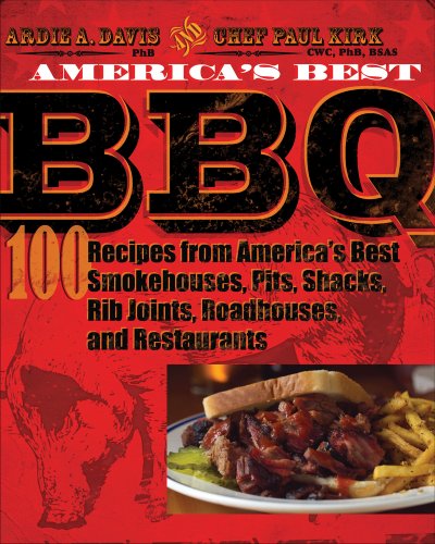 9780740778117: America's Best BBQ: 100 Recipes from America's Best Smokehouses, Pits, Shacks, Rib Joints, Roadhouses, and Restaurants