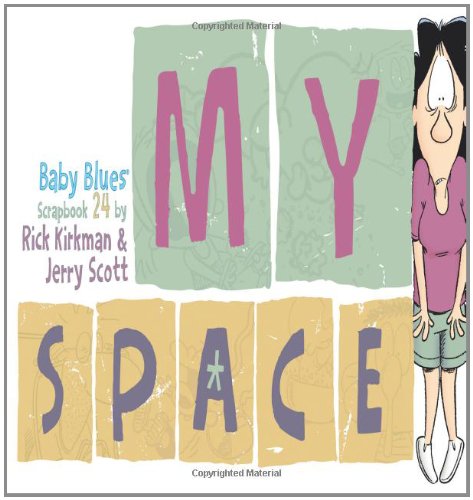 Beispielbild fr My Space: Baby Blues Scrapbook 24 zum Verkauf von Your Online Bookstore