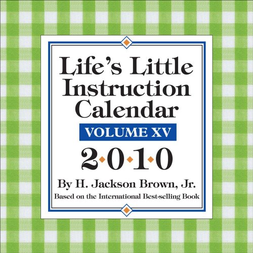 Life's Little Instruction: 2010 Day-to-Day Calendar (9780740782640) by Brown, H. Jackson