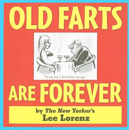 Beispielbild fr Old Farts Are Forever zum Verkauf von SecondSale