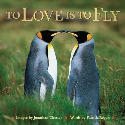 Imagen de archivo de To Love Is to Fly a la venta por Better World Books