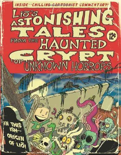 Beispielbild fr Lio's Astonishing Tales: From the Haunted Crypt of Unknown Horrors (Volume 3) zum Verkauf von BooksRun