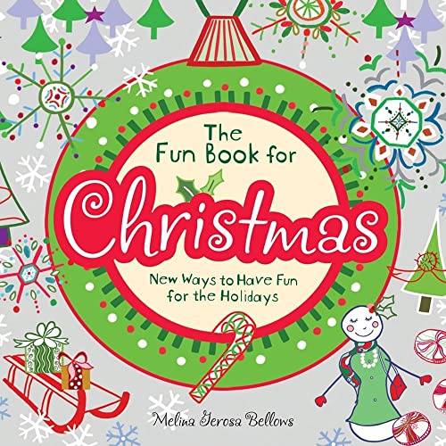 Beispielbild fr The Fun Book for Christmas : New Ways to Have Fun for the Holidays zum Verkauf von Better World Books