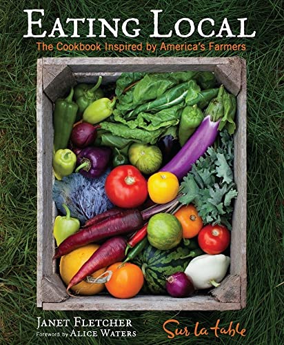 Stock image for Eating Local : The Cookbook Inspired by America's Farmers for sale by Better World Books: West