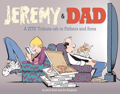 Beispielbild fr Jeremy and Dad: A Zits Tribute-ish to Fathers and Sons (Volume 24) zum Verkauf von SecondSale