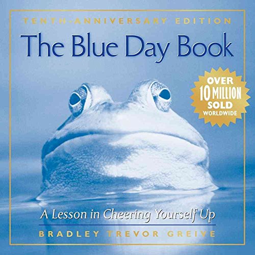 Imagen de archivo de The Blue Day Book: A Lesson in Cheering Yourself Up a la venta por SecondSale