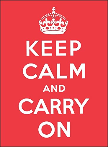 9780740793400: Keep Calm and Carry on: Good Advice for Hard Times