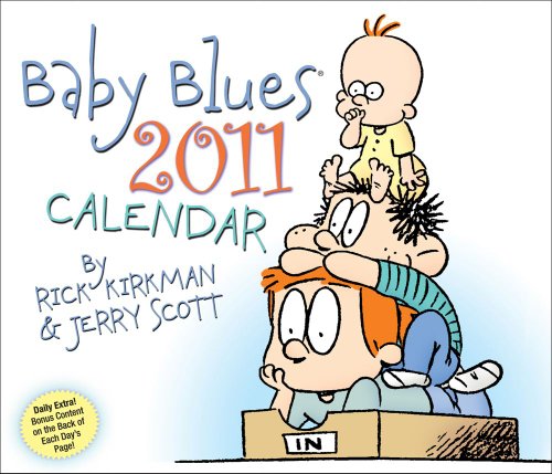 Baby Blues: 2011 Day-to-Day Calendar (9780740795619) by Kirkman, Rick; Scott, Jerry