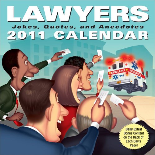 Lawyers: Jokes, Quotes, and Anecdotes: 2011 Day-to-Day Calendar (9780740795848) by Andrews McMeel Publishing, LLC