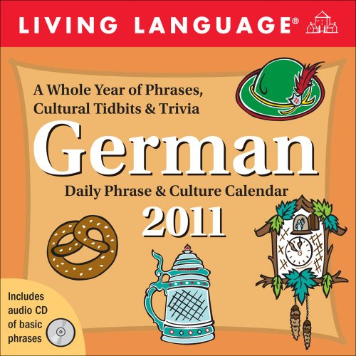 Living Language: German: 2011 Day-to-Day Calendar (9780740795893) by Andrews McMeel Publishing, LLC