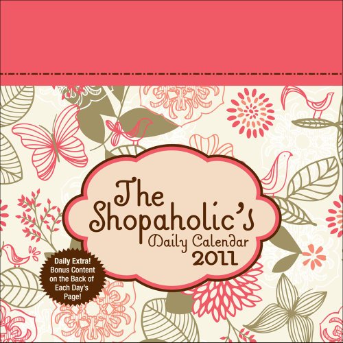 Shopaholics Daily Calendar: 2011 Day-to-Day Calendar (9780740796050) by Andrews McMeel Publishing, LLC