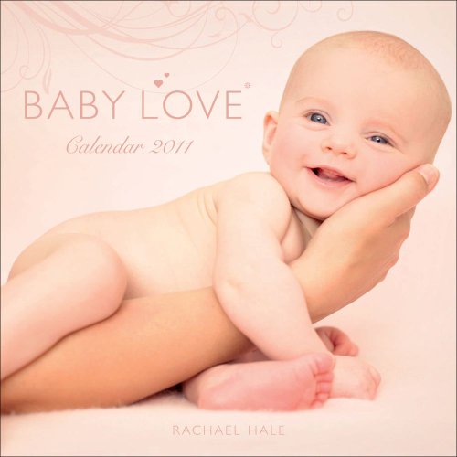 9780740796692: Baby Love 2011 Calendar