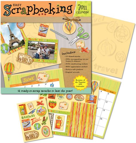Easy Scrapbooking: 2011 Wall Calendar (9780740797194) by Accord Publishing