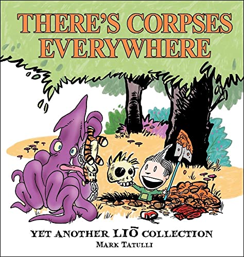 Stock image for There's Corpses Everywhere: Yet Another Lio Collection (Volume 4) for sale by Reliant Bookstore