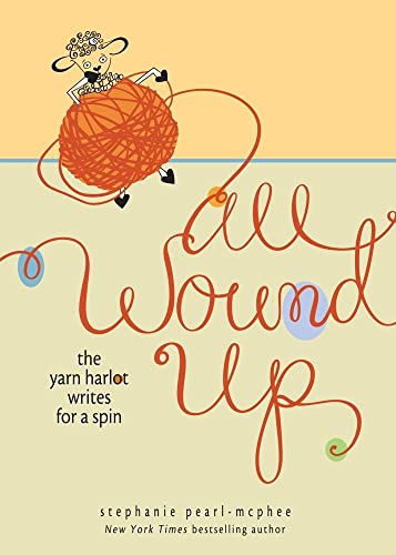 Imagen de archivo de All Wound Up: The Yarn Harlot Writes for a Spin a la venta por SecondSale