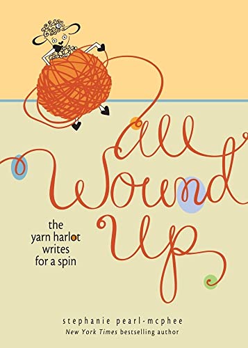 Stock image for All Wound Up: The Yarn Harlot Writes for a Spin for sale by Jenson Books Inc