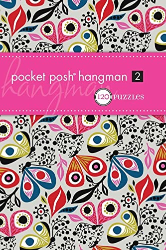 Beispielbild fr Pocket Posh Hangman 2: 120 Puzzles zum Verkauf von WorldofBooks