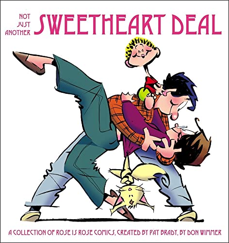 Stock image for Not Just Another Sweetheart Deal: A Collection of Rose is Rose Comics (Volume 12) for sale by HPB-Movies